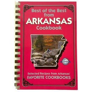 Best of the Best From Arkansas Cookbook Quail Ridge Press 5th Printing 2005